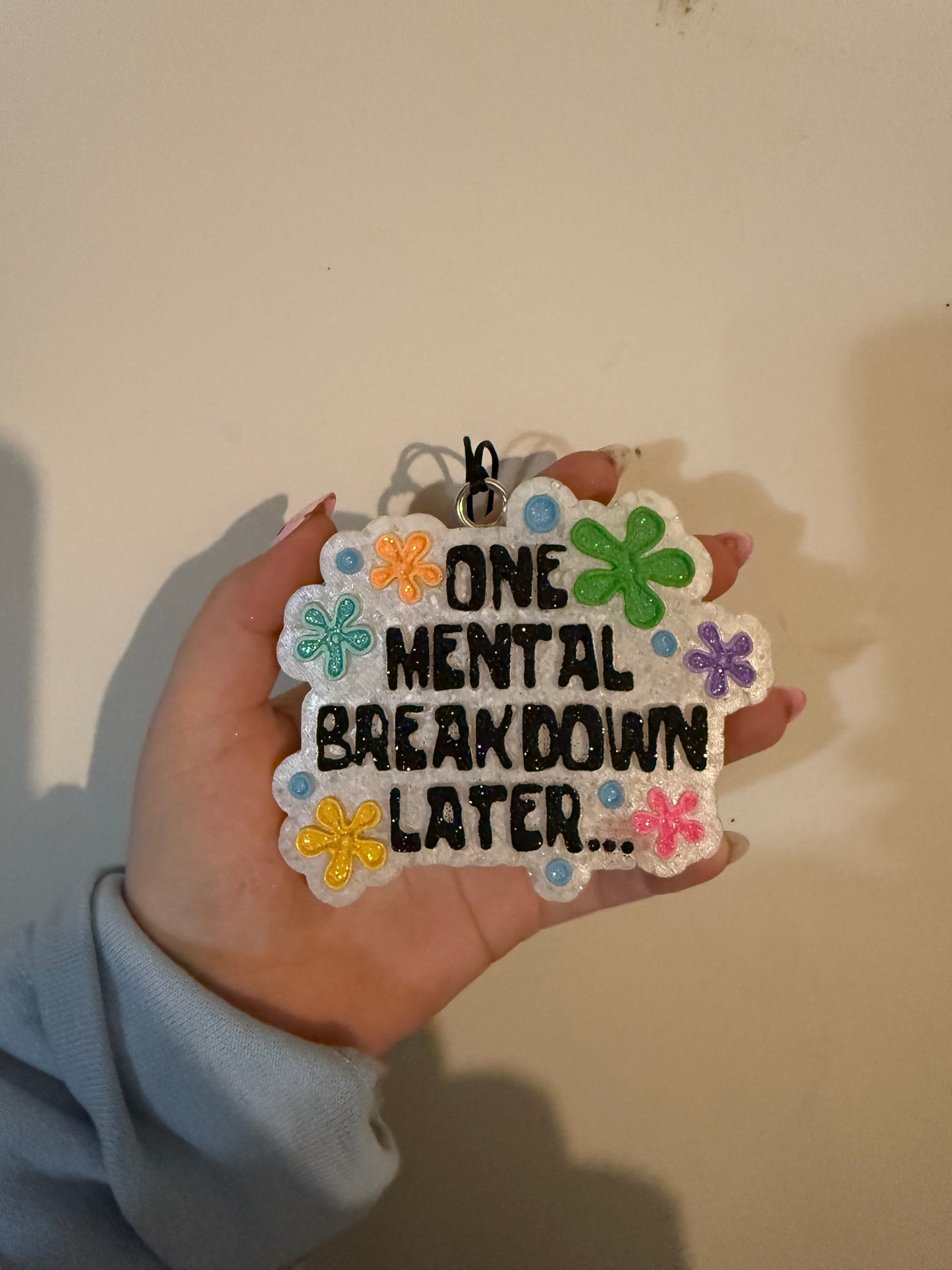 ONE MENTAL BREAKDOWN LATER FRESHIE