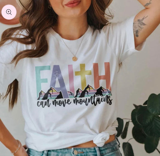 FAITH CAN MOVE MOUNTAINS - FULL COLOR SCREEN PRINT TRANSFER