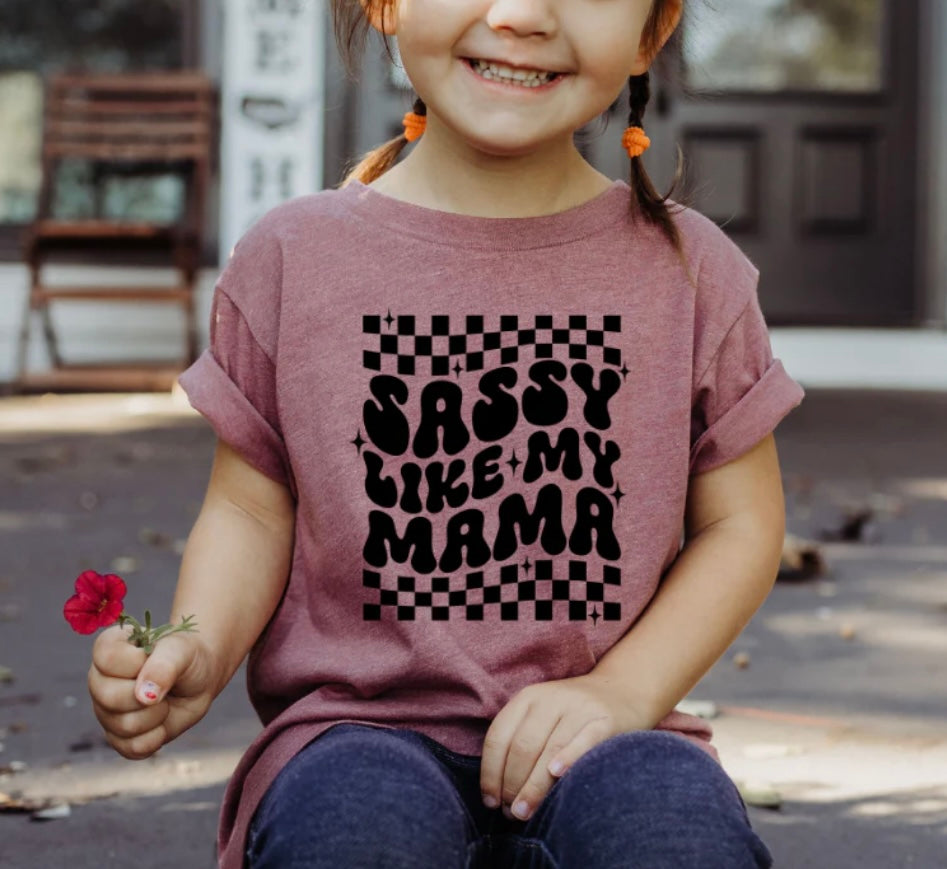 SASSY LIKE MY MAMA - SINGLE COLOR SCREEN PRINT TRANSFER