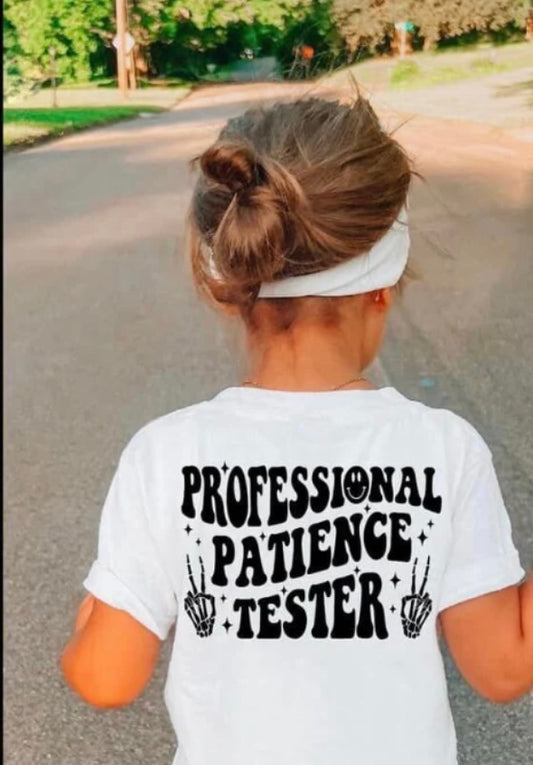 PROFESSIONAL PATIENCE TESTER SCREEN PRINT